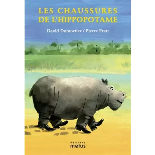 Les Chaussure De L'hippopotame - David Dumortier Et Pierre Pratt-image