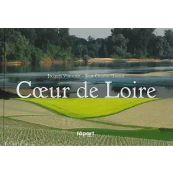 Coeur De Loire - Jacques Vainstain, Jean-Charles Gaumé-image