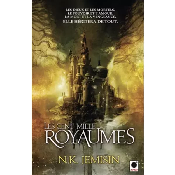 Les Cent Mille Royaumes, (La Trilogie de l'héritage*) - N.K. Jemisin