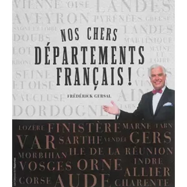 Nos Chers DéPartements FrançAis ! - FréDéRick Gersal-image