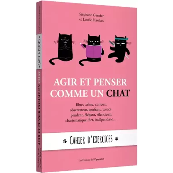 Agir Et Penser Comme Un Chat - Cahier D'exercices - Stephane Garnier, Laurie Hawkes-image