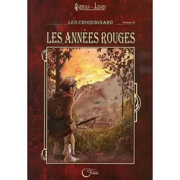 Les Croquignard, Tome 2 : Les années rouges - Quebeuls, Corinne Leduey