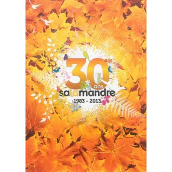 30 ans Salamandre 1983-2013 - Collectif