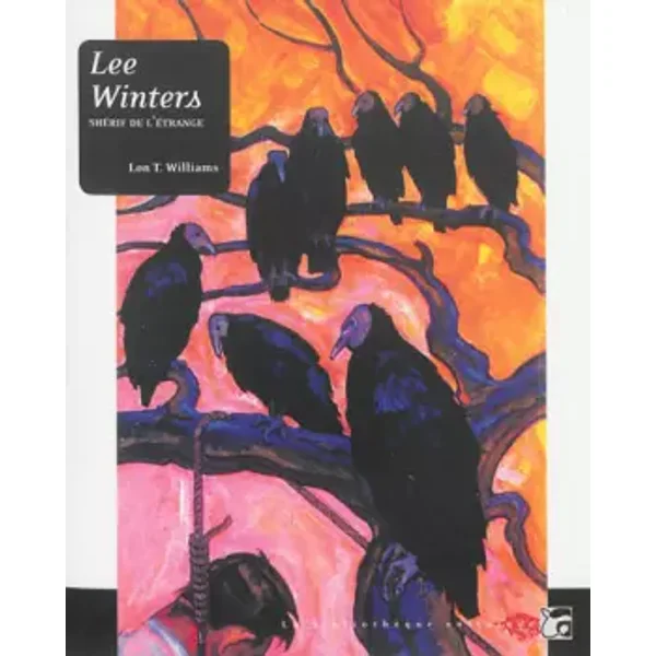 Lee Winters shérif de l'étrange - Lon T. Williams, Stephan Lambadaris