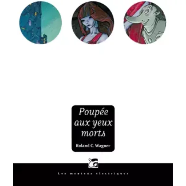 PoupéE Aux Yeux Morts - Roland C. Wagner-image