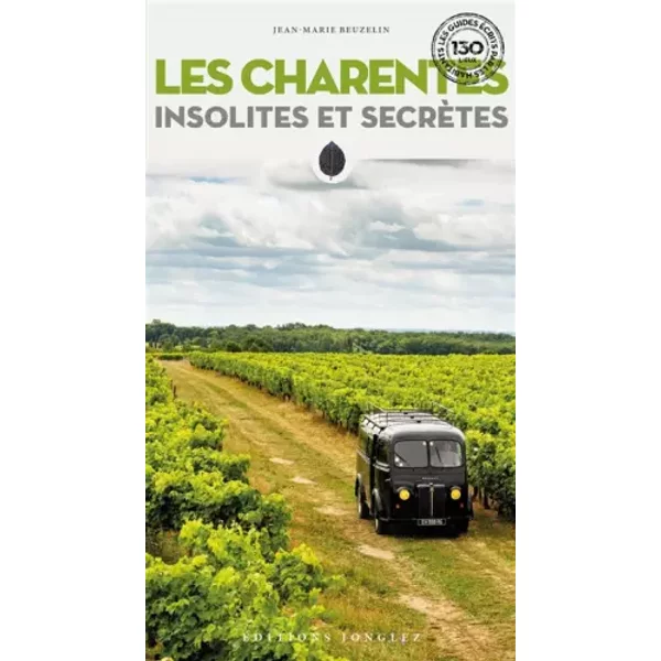 Les Charentes insolites et secrètes - Jean-Marie Beuzelin
