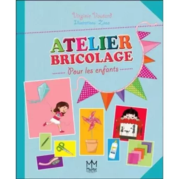 Atelier Bricolage - Pour Les Enfants - Virginie Vautard, Alice Turquois-image