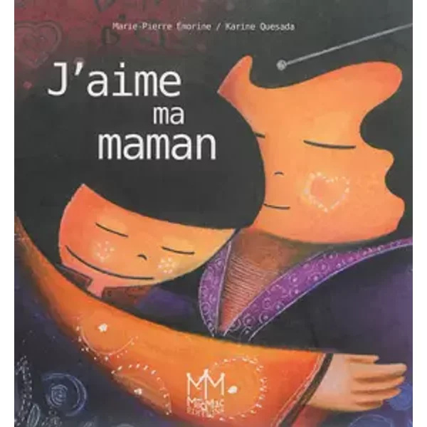 J'aime Ma Maman - Marie-Pierre Emorine Et Karine Quesada-image