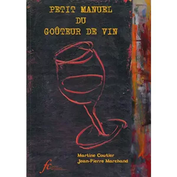 Petit Manuel Du GoûTeur De Vin - Martine Coutier, Jean-Pierre Marchand-image