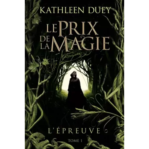 Le Prix De La Magie, Tome 1 : L'epreuve - Kathleen Duey Et Nenad Savic-image