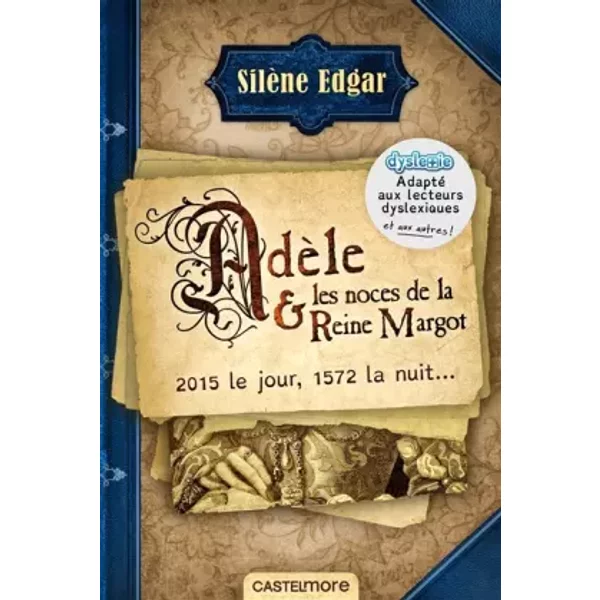 AdèLe Et Les Noces De La Reine Margot (Version Dyslexique) - SilèNe-image
