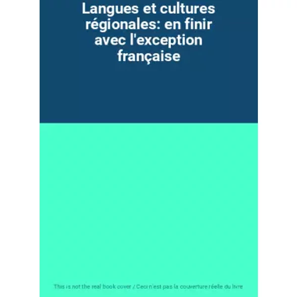 Langues Et Cultures RéGionales: En Finir Avec L'exception FrançAise-image