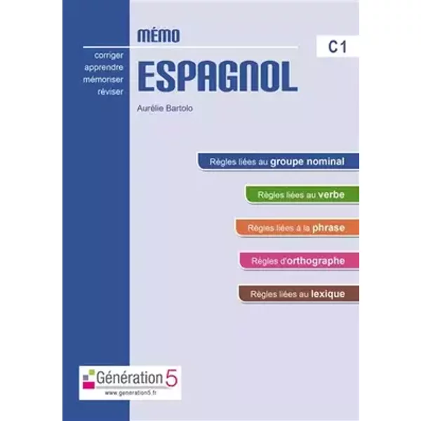 Mémo espagnol C1 (classes prepas / ens. supérieur) - Aurélie Bartolo