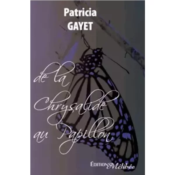 De La Chrysalide Au Papillon - Gayet-image