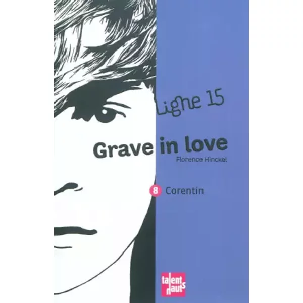 Grave In Love, 8 : Corentin - Florence Hinckel-image