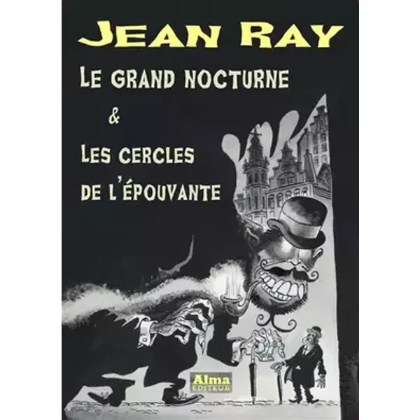 Le grand nocturne & Les cercles de l'épouvante - Jean Ray
