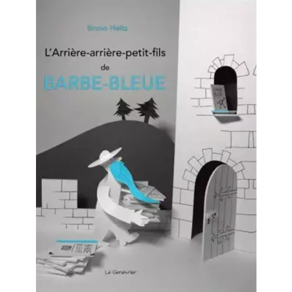 L'arrière-arrière-petit-fils de Barbe-Bleue - Bruno Heitz
