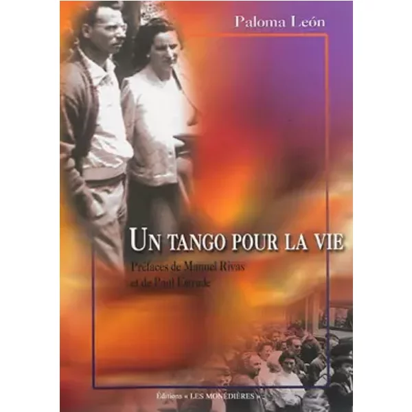 Un Tango Pour La Vie : De L'espagne Au Limousin - Paloma LeóN, Manuel Rivas, Paul Estrade-image