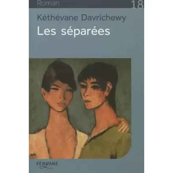 Les séparées - Kéthévane Davrichewy