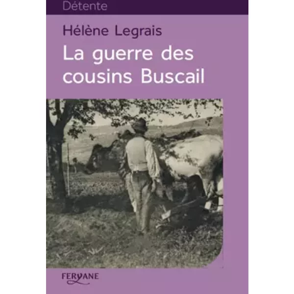 La guerre des cousins Buscail - Hélène Legrais