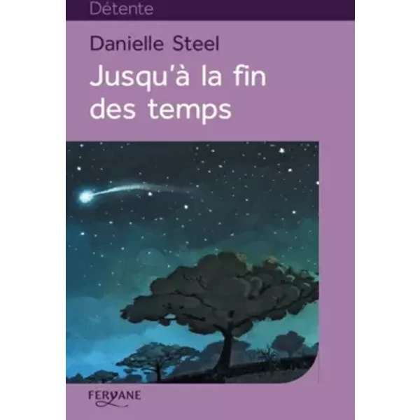 Jusqu'à La Fin Des Temps - Danielle Steel Et Caroline Bouet-image