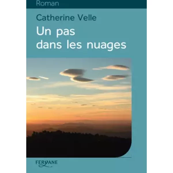 Un Pas Dans Les Nuages - Catherine Velle-image