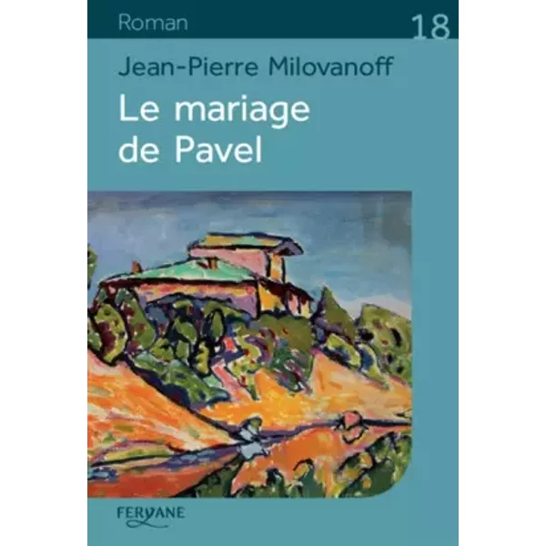 Le mariage de Pavel - Jean-Pierre Milovanoff