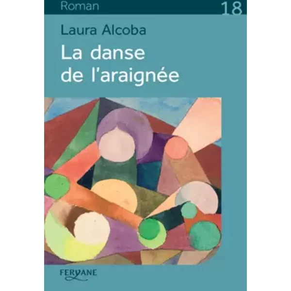 La danse de l'araignée - Laura Alcoba