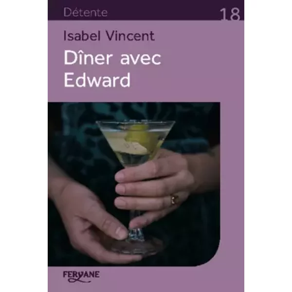 Dîner avec Edward: Histoire d'une amitié inattendue - Isabel Vincent