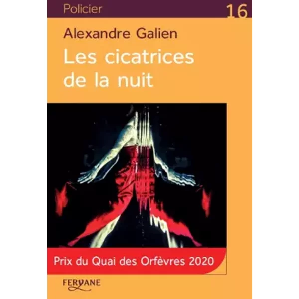 Les cicatrices de la nuit - Alexandre Galien