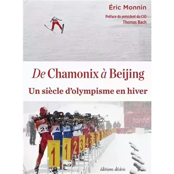De Chamonix à Beijing - Eric Monnin