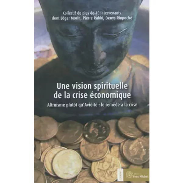 Une Vision Spirituelle De La Crise éConomique - Collectif-image