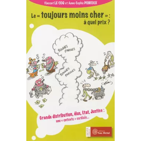 Le Toujours Moins Cher : à Quel Prix ? - Vincent Le Coq Et Anne-Sophie Poiroux-image