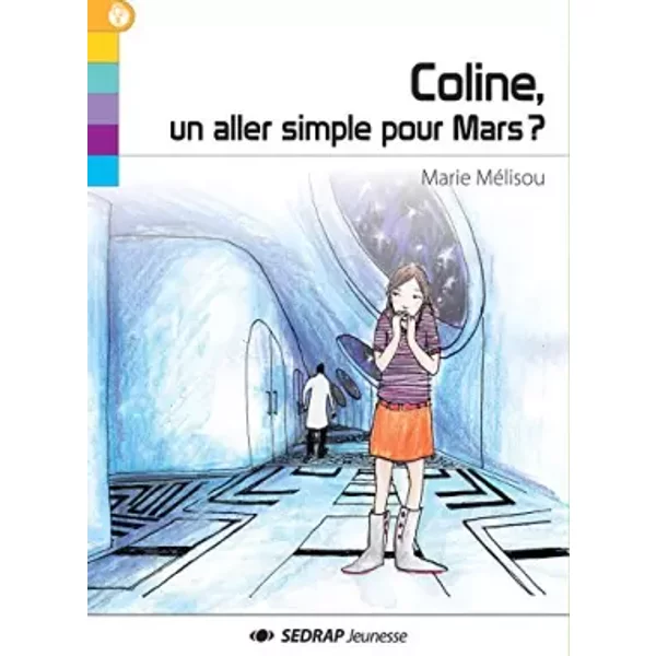 Coline, Un Aller Simple Pour Mars ? - Marie MéLisou-image