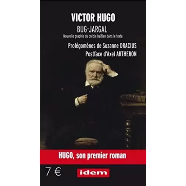 BUG-JARGAL / Prolégomènes de Suzanne DRACIUS - Postface Axel ARTHERON - Victor Hugo