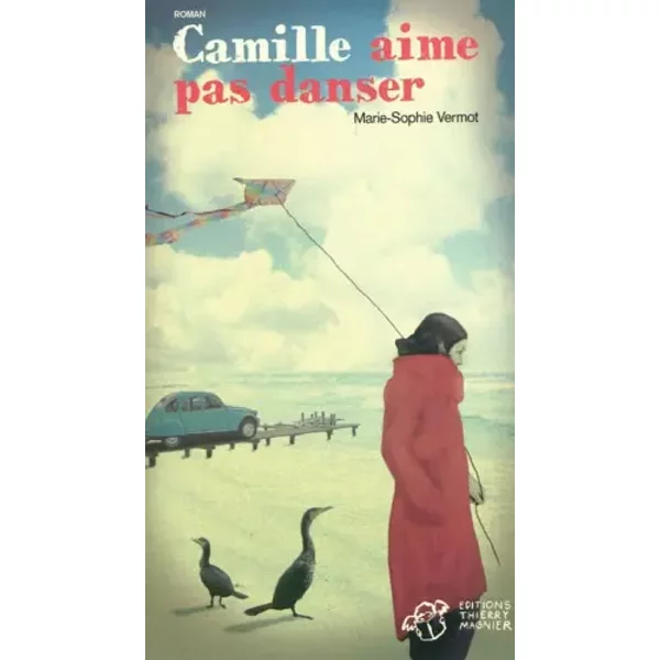 Camille Aime Pas Danser - Marie-Sophie Vermot-image