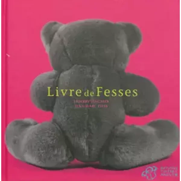 Livre de fesses - Stéphane Delabruyère, Jean-Marc Fiess