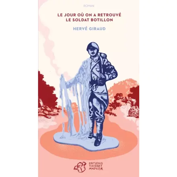 Le Jour Où On A Retrouvé Le Soldat Botillon - Hervé Giraud-image