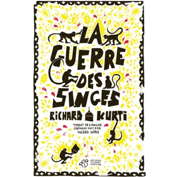 La Guerre Des Singes - Richard Kurti, ValéRie Dayre-image