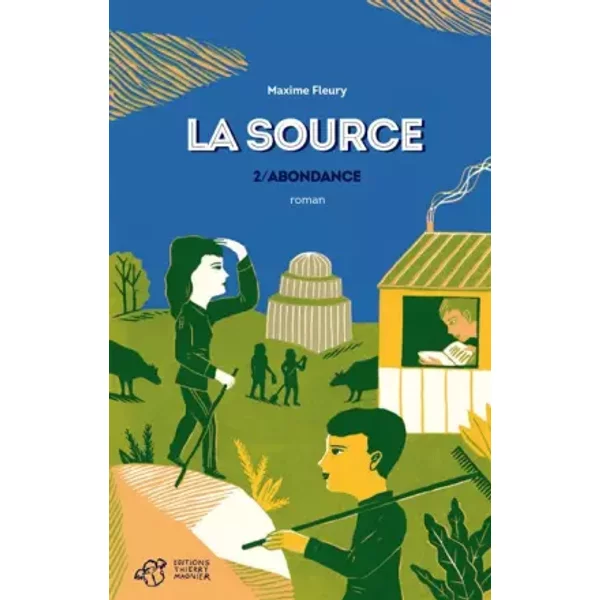 La Source, Tome 2 : Abondance - Maxime Fleury-image