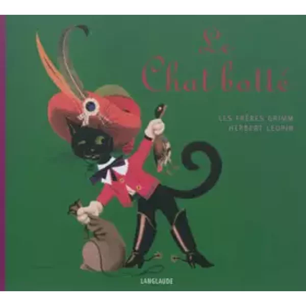 Le Chat Botte - Jakob Et Wilhelm Grimm, Herbert Leupin, Anne CharrièRe-image