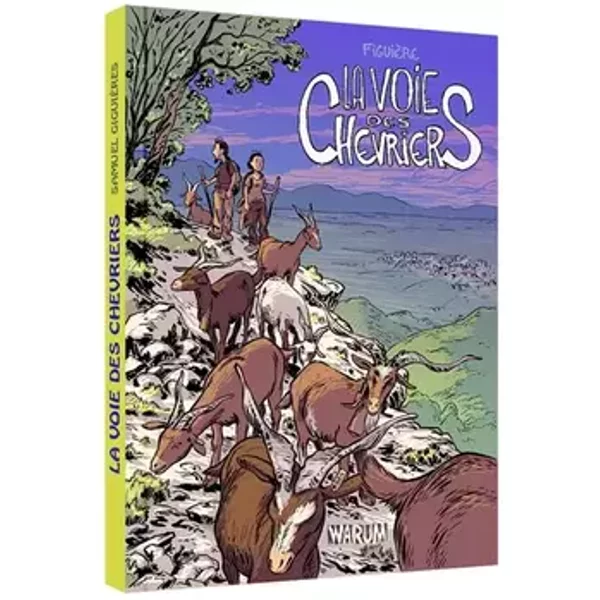 La voie des chevriers - Samuel Figuière
