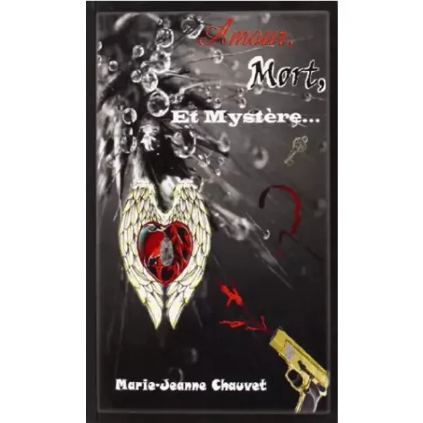 Amour, Mort Et MystèRe... Format Royal - Marie-Jeanne Chauvet, Denis Georges, Marie-Jeanne Chauvet-image