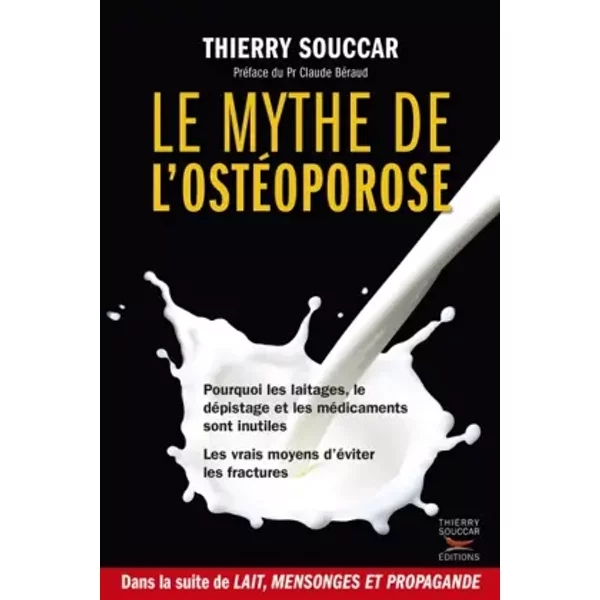 Le mythe de l'ostéoporose - Thierry Souccar, Claude Béraud