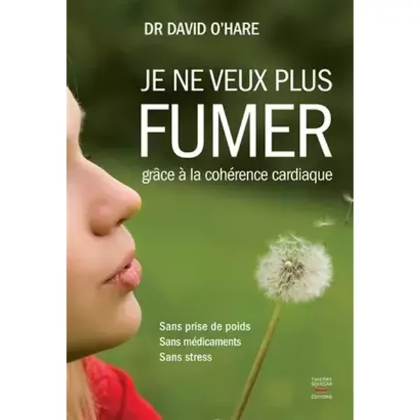 Je ne veux plus fumer, grâce à la cohérence cardiaque - David O'Hare