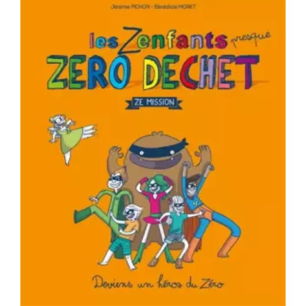 Les Zenfants ZéRo DéChet - Jeremie Pichon, Benedicte Moret-image
