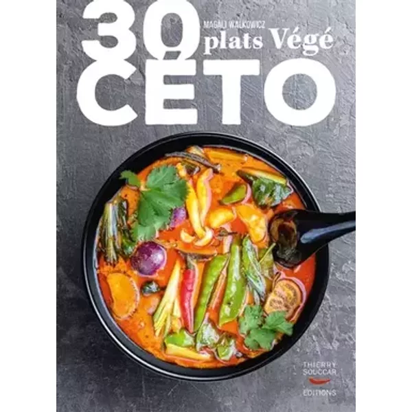 30 plats végé céto - Magali Walkowicz, David Cosson
