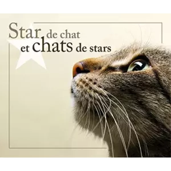 Star De Chat Et Chats De Stars - Florence Cadier Et Josep Achoury Klejman-image