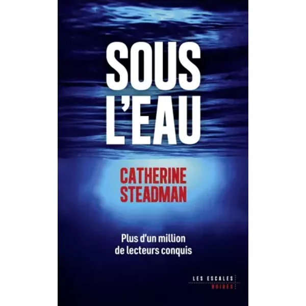 Sous l'eau - Catherine Steadman, Isabelle Maillet