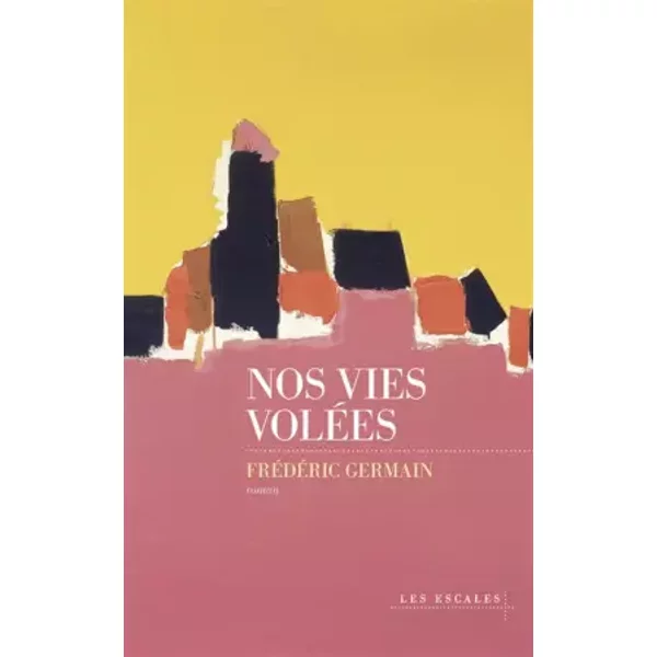 Nos Vies VoléEs - FréDéRic Germain-image